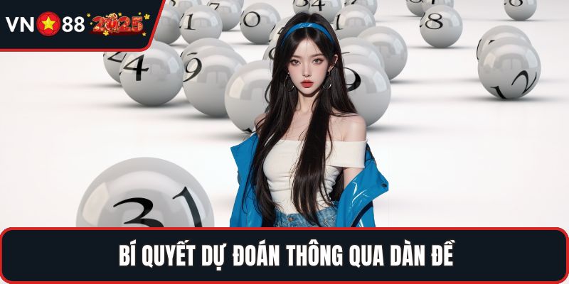 Bí quyết dự đoán thông qua dàn đề