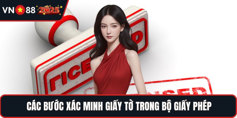 Các bước xác minh giấy tờ trong bộ giấy phép
