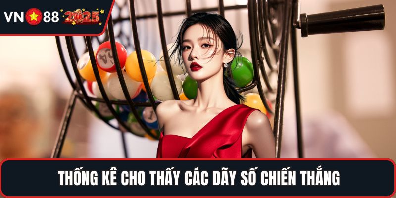 Thống kê cho thấy các dãy số chiến thắng